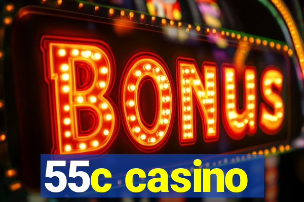 55c casino